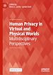 Télécharger le livre :  Human Privacy in Virtual and Physical Worlds