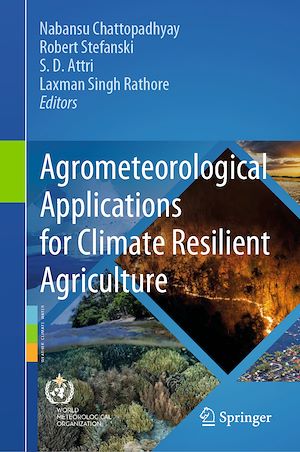 Téléchargez le livre :  Agrometeorological Applications for Climate Resilient Agriculture