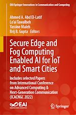 Télécharger le livre :  Secure Edge and Fog Computing Enabled AI for IoT and Smart Cities