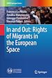 Télécharger le livre :  In and Out: Rights of Migrants in the European Space