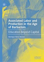 Télécharger le livre :  Associated Labor and Production in the Age of Barbarism
