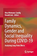Télécharger le livre :  Family Dynamics, Gender and Social Inequality During COVID-19