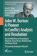 Télécharger le livre :  John W. Burton: A Pioneer in Conflict Analysis and Resolution