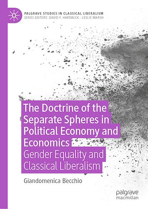 Téléchargez le livre :  The Doctrine of the Separate Spheres in Political Economy and Economics