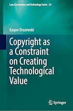 Télécharger le livre :  Copyright as a Constraint on Creating Technological Value