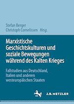 Download this eBook Marxistische Geschichtskulturen und soziale Bewegungen während des Kalten Krieges