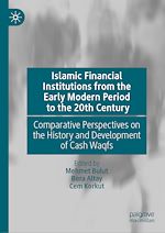 Télécharger le livre :  Islamic Financial Institutions from the Early Modern Period to the 20th Century