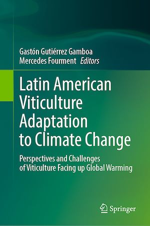 Téléchargez le livre :  Latin American Viticulture Adaptation to Climate Change