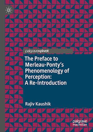 Téléchargez le livre :  The Preface to Merleau-Ponty's Phenomenology of Perception: A Re-Introduction