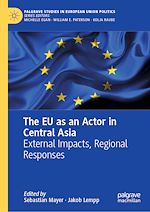 Télécharger le livre :  The EU as an Actor in Central Asia