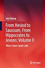 Télécharger le livre :  From Hesiod to Saussure, From Hippocrates to Jevons: Volume II