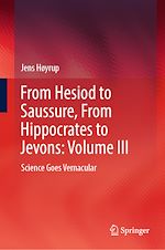 Télécharger le livre :  From Hesiod to Saussure, From Hippocrates to Jevons: Volume III