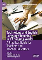 Télécharger le livre :  Technology and English Language Teaching in a Changing World