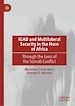 Télécharger le livre :  IGAD and Multilateral Security in the Horn of Africa