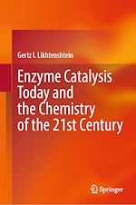 Télécharger le livre :  Enzyme Catalysis Today and the Chemistry of the 21st Century
