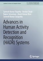 Télécharger le livre :  Advances in Human Activity Detection and Recognition (HADR) Systems