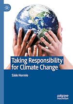 Télécharger le livre :  Taking Responsibility for Climate Change
