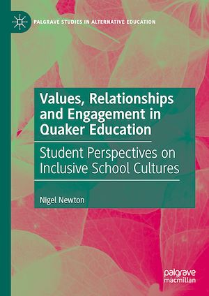 Téléchargez le livre :  Values, Relationships and Engagement in Quaker Education