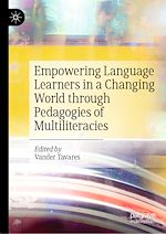 Télécharger le livre :  Empowering Language Learners in a Changing World through Pedagogies of Multiliteracies