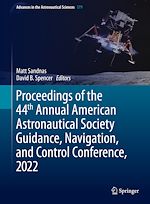 Télécharger le livre :  Proceedings of the 44th Annual American Astronautical Society Guidance, Navigation, and Control Conference, 2022