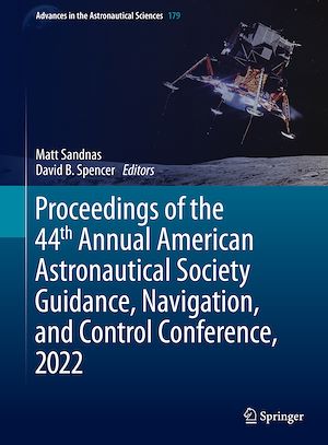 Téléchargez le livre :  Proceedings of the 44th Annual American Astronautical Society Guidance, Navigation, and Control Conference, 2022