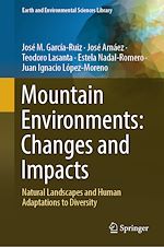 Télécharger le livre :  Mountain Environments: Changes and Impacts