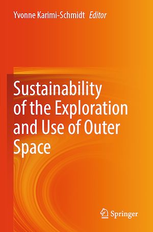 Téléchargez le livre :  Sustainability of the Exploration and Use of Outer Space