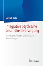 Télécharger le livre :  Integrative psychische Gesundheitsversorgung