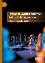 Télécharger le livre :  Fictional Worlds and the Political Imagination