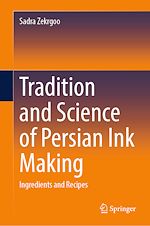 Télécharger le livre :  Tradition and Science of Persian Ink Making