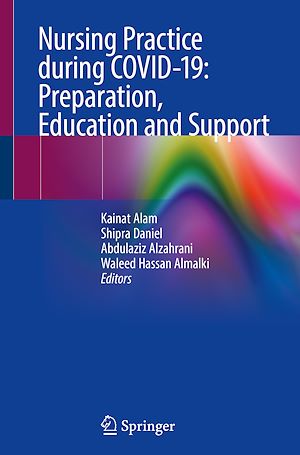 Téléchargez le livre :  Nursing Practice during COVID-19: Preparation, Education and Support