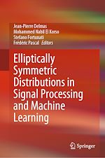 Télécharger le livre :  Elliptically Symmetric Distributions in Signal Processing and Machine Learning