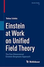 Télécharger le livre :  Einstein at Work on Unified Field Theory