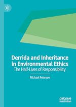 Télécharger le livre :  Derrida and Inheritance in Environmental Ethics