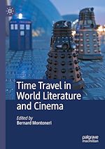 Télécharger le livre :  Time Travel in World Literature and Cinema