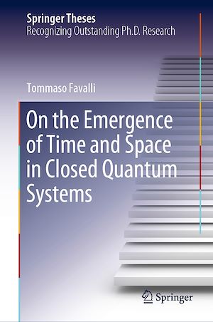 Téléchargez le livre :  On the Emergence of Time and Space in Closed Quantum Systems
