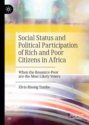 Téléchargez le livre :  Social Status and Political Participation of Rich and Poor Citizens in Africa