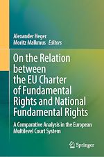 Télécharger le livre :  On the Relation between the EU Charter of Fundamental Rights and National Fundamental Rights