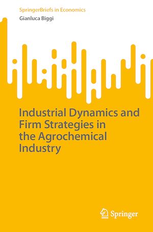 Téléchargez le livre :  Industrial Dynamics and Firm Strategies in the Agrochemical Industry