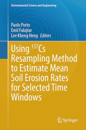 Téléchargez le livre :  Using 137Cs Resampling Method to Estimate Mean Soil Erosion Rates for Selected Time Windows