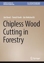 Télécharger le livre :  Chipless Wood Cutting in Forestry