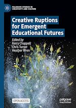 Download this eBook Creative Ruptions for Emergent Educational Futures