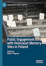 Télécharger le livre :  Public Engagement with Holocaust Memory Sites in Poland