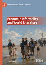 Télécharger le livre :  Economic Informality and World Literature