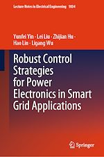 Télécharger le livre :  Robust Control Strategies for Power Electronics in Smart Grid Applications