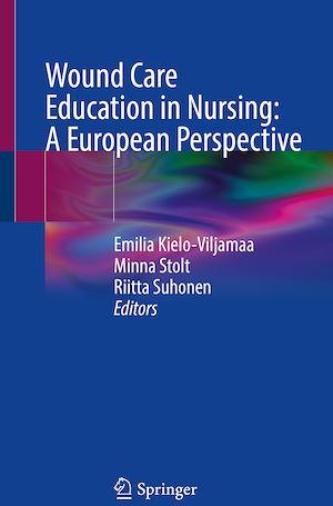 Téléchargez le livre :  Wound Care Education in Nursing: A European Perspective