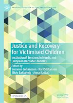 Download this eBook Justice and Recovery for Victimised Children