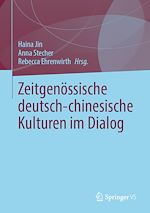 Télécharger le livre :  Zeitgenössische deutsch-chinesische Kulturen im Dialog