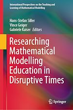 Télécharger le livre :  Researching Mathematical Modelling Education in Disruptive Times