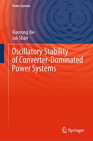 Téléchargez le livre :  Oscillatory Stability of Converter-Dominated Power Systems
